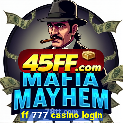 ff 777 casino login